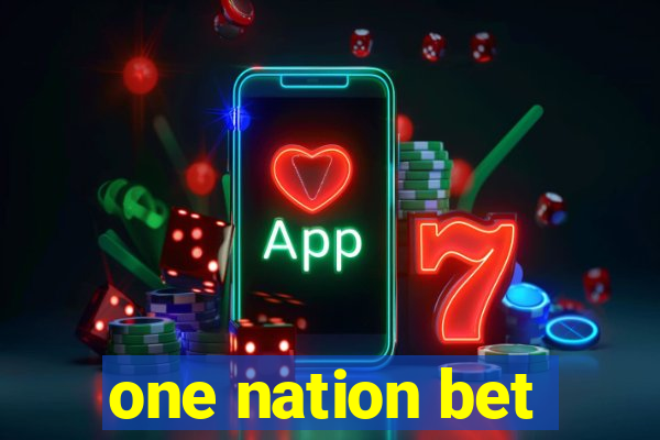 one nation bet